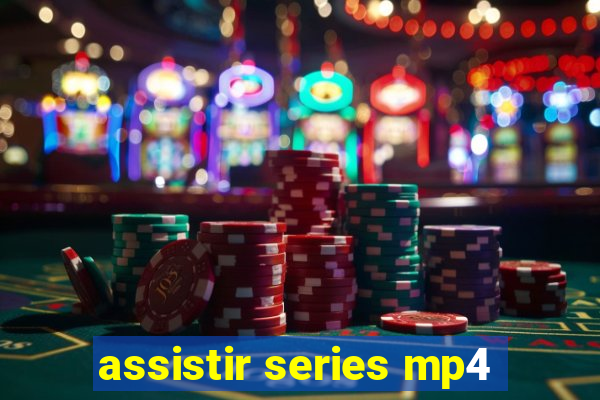 assistir series mp4